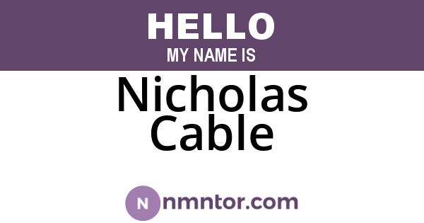Nicholas Cable