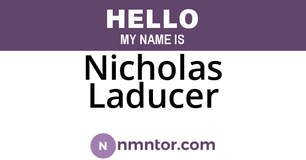Nicholas Laducer