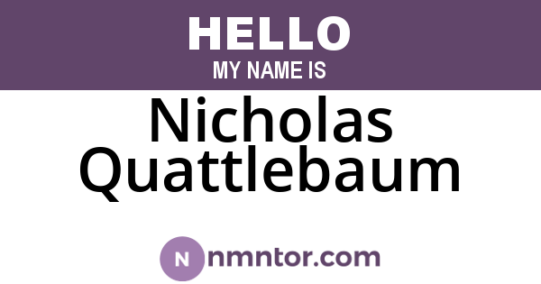 Nicholas Quattlebaum