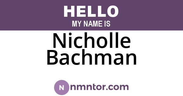 Nicholle Bachman