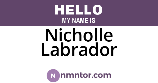 Nicholle Labrador