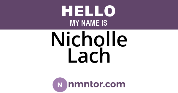 Nicholle Lach
