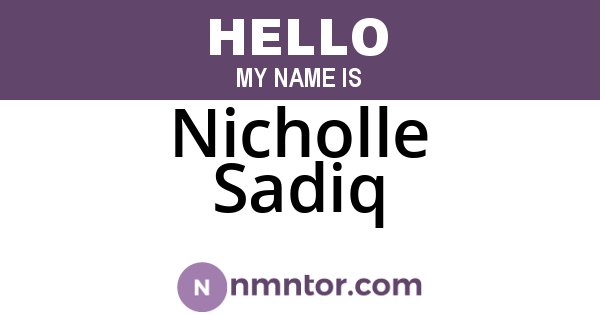 Nicholle Sadiq