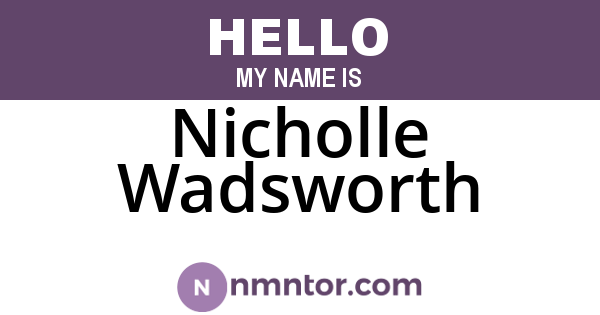 Nicholle Wadsworth