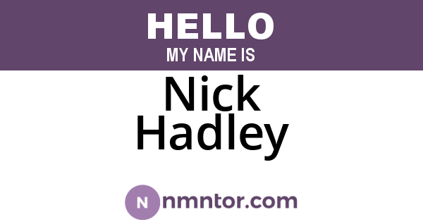 Nick Hadley