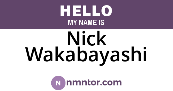 Nick Wakabayashi