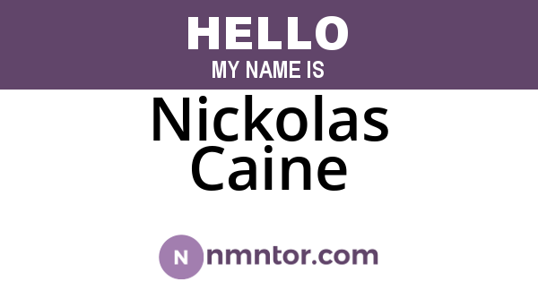 Nickolas Caine