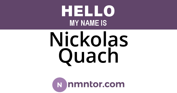 Nickolas Quach