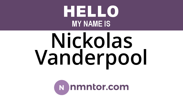 Nickolas Vanderpool