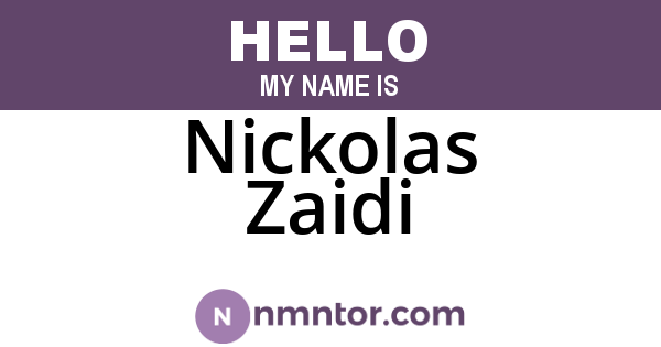 Nickolas Zaidi