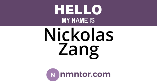 Nickolas Zang
