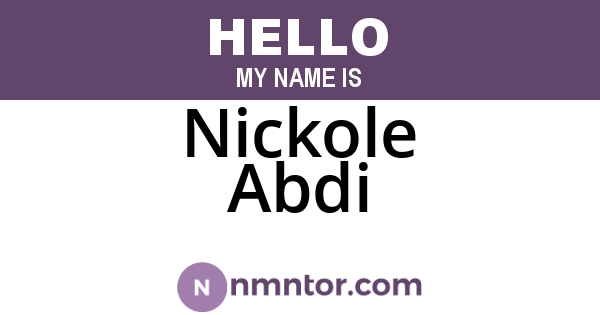 Nickole Abdi