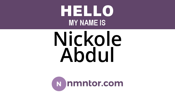 Nickole Abdul