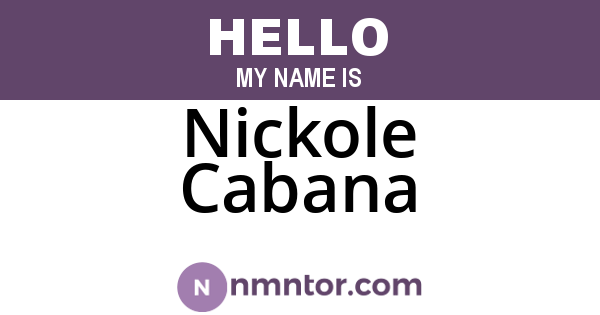 Nickole Cabana