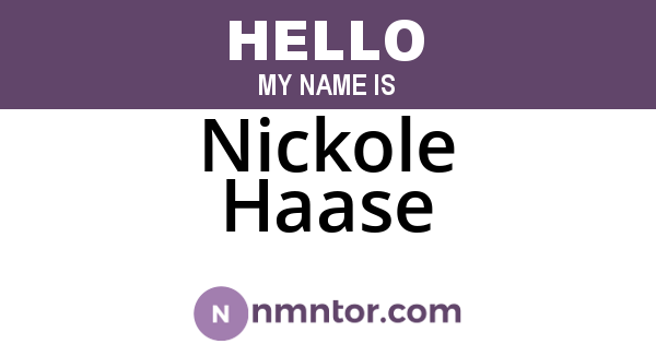 Nickole Haase