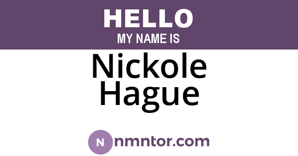 Nickole Hague