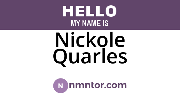 Nickole Quarles
