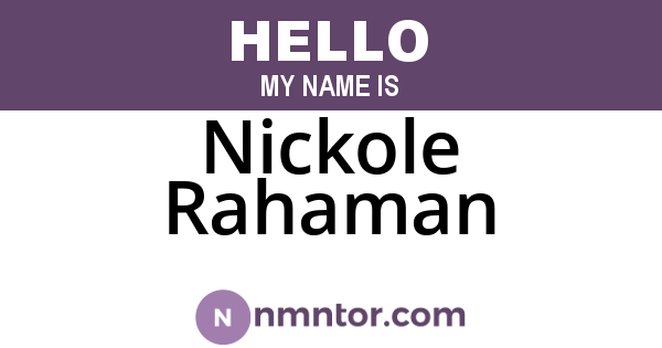 Nickole Rahaman