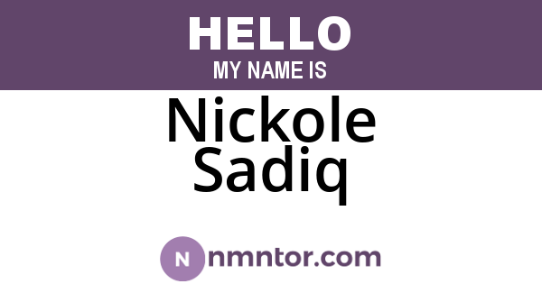 Nickole Sadiq