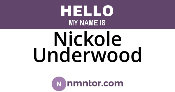Nickole Underwood