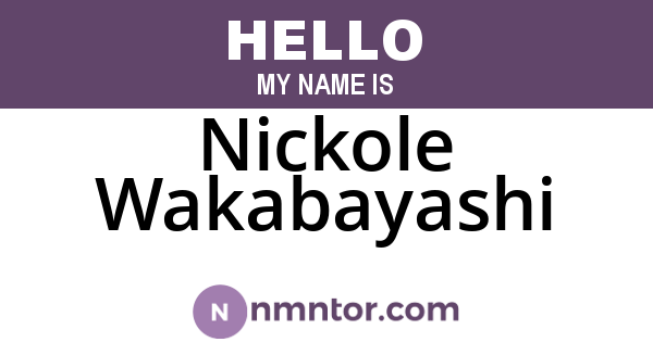 Nickole Wakabayashi