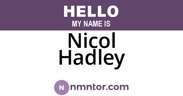 Nicol Hadley