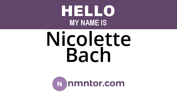 Nicolette Bach
