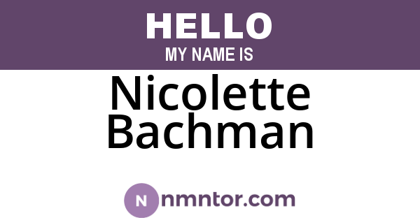 Nicolette Bachman