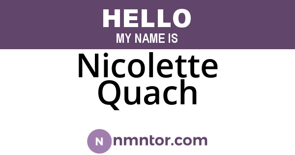 Nicolette Quach
