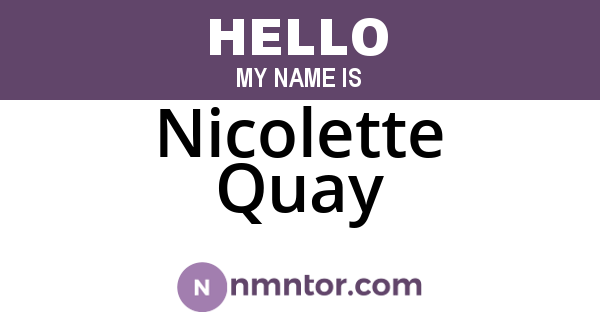 Nicolette Quay