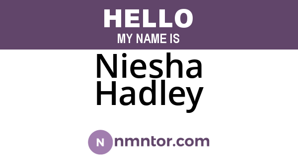 Niesha Hadley