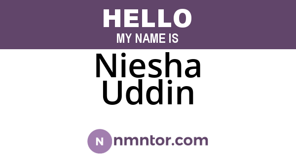 Niesha Uddin