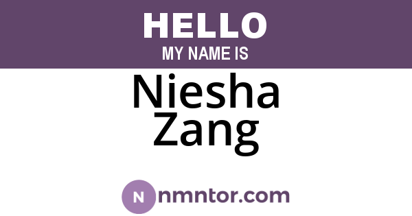 Niesha Zang