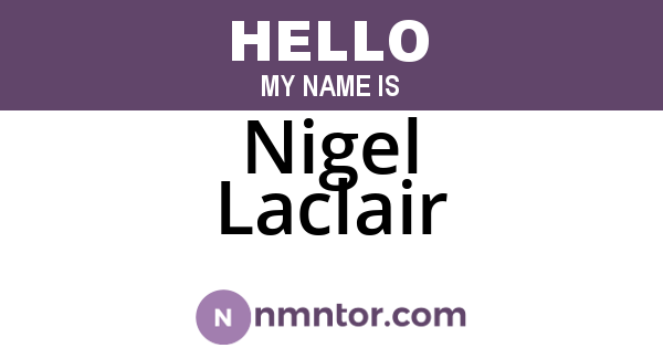 Nigel Laclair