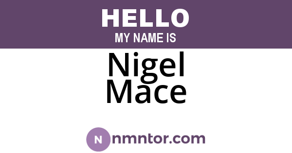 Nigel Mace