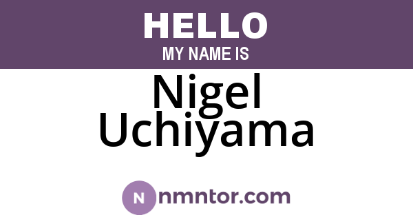 Nigel Uchiyama