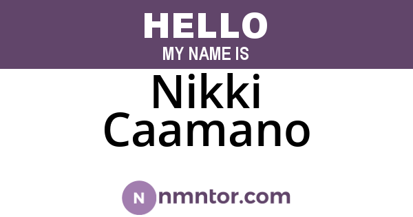 Nikki Caamano