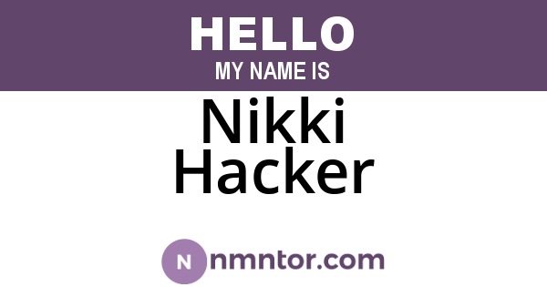 Nikki Hacker