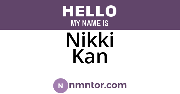 Nikki Kan