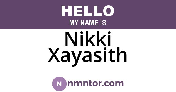 Nikki Xayasith