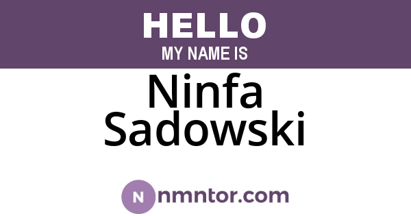 Ninfa Sadowski