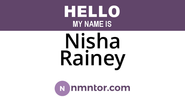 Nisha Rainey