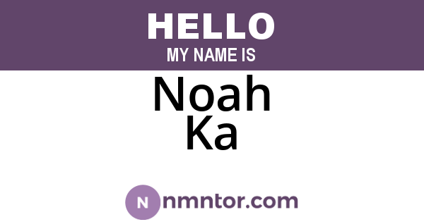 Noah Ka