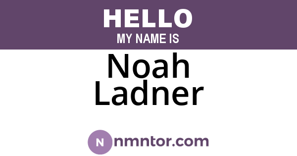 Noah Ladner