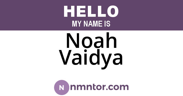 Noah Vaidya
