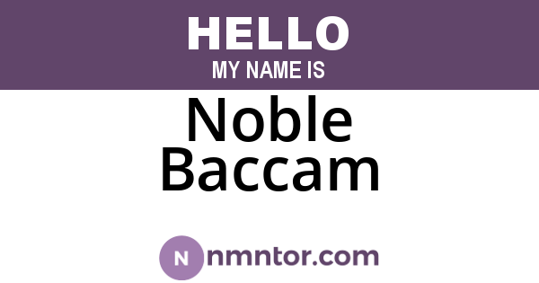 Noble Baccam