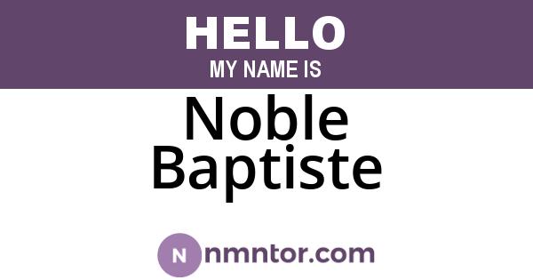 Noble Baptiste