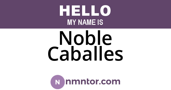 Noble Caballes