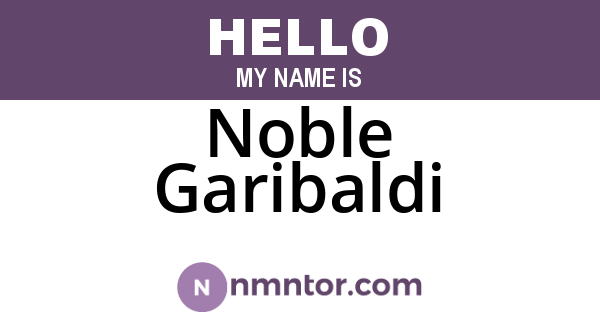Noble Garibaldi