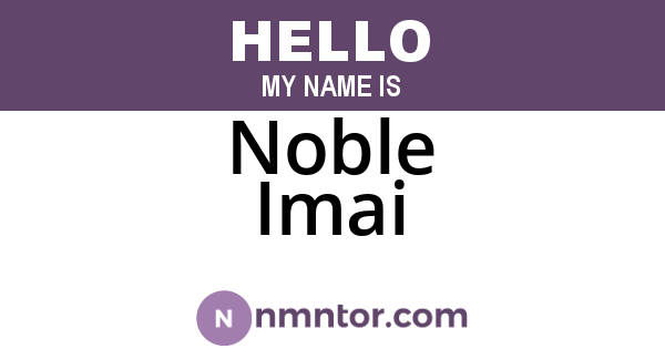 Noble Imai
